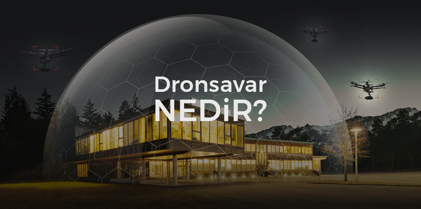 Dronsavar nedir?